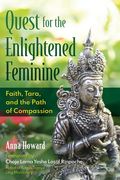 Quest for the Enlightened Feminine: Faith, Tara, and the Path of Compassion (en Inglés)