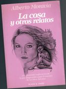 La Cosa y Otros Relatos