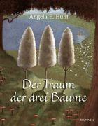 Der Traum der drei Bäume: Nach einer alten Erzählung (in German)