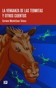 La venganza de las termitas y otros relatos