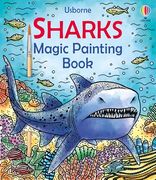 Sharks Magic Painting Book: Explore the Depths of the Ocean With Sharks in This Innovative Magic Painting Book for Kids (Magic Painting Books)
