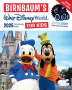 Birnbaum's 2025 Walt Disney World for Kids: The Official Guide (en Inglés)