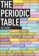 The Periodic Table: A Visual Guide to the Elements (en Inglés)