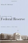 A History of the Federal Reserve, Volume 2, Book 1, 1951-1969 (en Inglés)