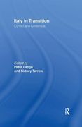 Italy in Transition: Conflict and Consensus