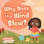 Why Does the Wind Blow? (en Inglés)