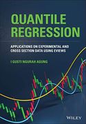 Applications of Quantile Regression of Experimental and Cross Section Data Using Eviews