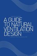 A Guide to Natural Ventilation Design: A Component in Creating Leed Application