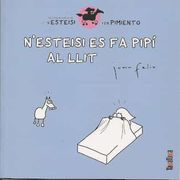 N’Esteisi va a la Platja * N’Esteisi es fa Pipí al Llit: Les Aventures de N’Esteisi i en Pimiento 2 (en Catalán)