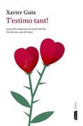 T'estimo tant (ATRIUM) (en Catalán)