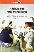 A Fabula dos Ratos Mensaxeiros