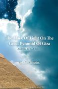 The Mark Of Light On The Great Pyramid Of Giza: Addenda To 32.5 System (en Inglés)
