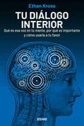 Tu Diálogo Interior: Qué es esa voz en tu Mente, por qué es Importante y Cómo Usarla a tu Favor