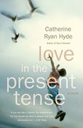 Love in the Present Tense (en Inglés)