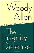 The Insanity Defense: The Complete Prose 