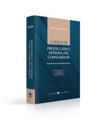 Código de protección y defensa del consumidor - Ilustrado en esquemas