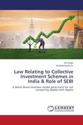 Law Relating to Collective Investment Schemes in India & Role of Sebi (en Inglés)