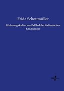 Wohnungskultur und Möbel der Italienischen Renaissance (en Alemán)