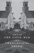 The Civil War as a Theological Crisis (The Steven and Janice Brose Lectures in the Civil War Era) (en Inglés)