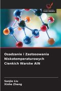 Osadzanie i Zastosowania Niskotemperaturowych Cienkich Warstw AlN (en Polaco)