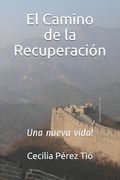 El Camino de la Recuperación: Una nueva vida!