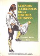 Leyendas y Anécdotas de la Historia de España