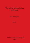 The Initial Magdalenian in France, Part ii (Bar International) (en Inglés)