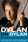 Dylan on Dylan: Interviews and Encounters (Musicians in Their own Words) (en Inglés)