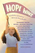 Hope Wins: A Collection of Inspiring Stories for Young Readers (en Inglés)