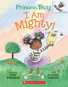 I am Mighty: An Acorn Book (Princess Truly #6) (en Inglés)