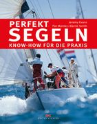 Perfekt Segeln Know-How für die Praxis (en Alemán)