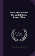 Rules of Practice in the United States Patent Office (en Inglés)