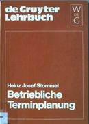 Betriebliche Terminplanung. De-Gruyter-Lehrbuch. (en Alemán)