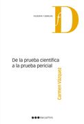 De la Prueba Científica a la Prueba Pericial