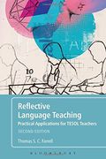 Reflective Language Teaching: Practical Applications for Tesol Teachers 