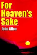 for heaven's sake (en Inglés)