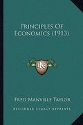 principles of economics (1913) (en Inglés)