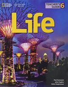 Life 6: Teacher's Guide (en Inglés)