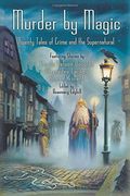 murder by magic: twenty tales of crime and the supernatural (en Inglés)