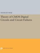 Theory of Cmos Digital Circuits and Circuit Failures (Princeton Legacy Library) (en Inglés)