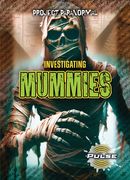 Investigating Mummies (en Inglés)