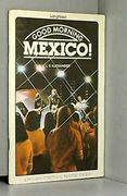 Good Morning, Mexico! (Longman Structural Readers, Stage 3) 