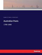 Australian Poets: 1788-1888 (en Inglés)