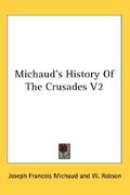 michaud's history of the crusades v2