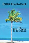 The Seven Women Of The Sickle (en Inglés)