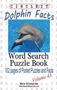 Circle It, Dolphin Facts, Word Search, Puzzle Book (en Inglés)
