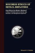 business ethics of retail employees: how ethical are modern workers? (en Inglés)