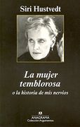 La Mujer Temblorosa o la Historia de mis Nervios
