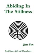 Abiding in the Stillness (en Inglés)