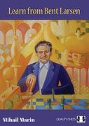 Learn from Bent Larsen (en Inglés)